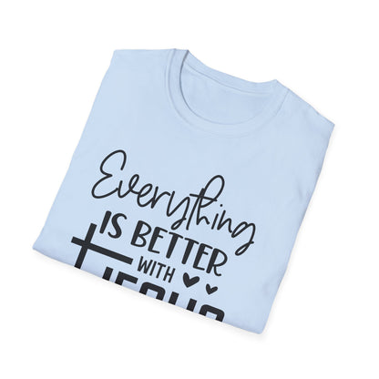 Everything Is Better With Jesus T-Shirt