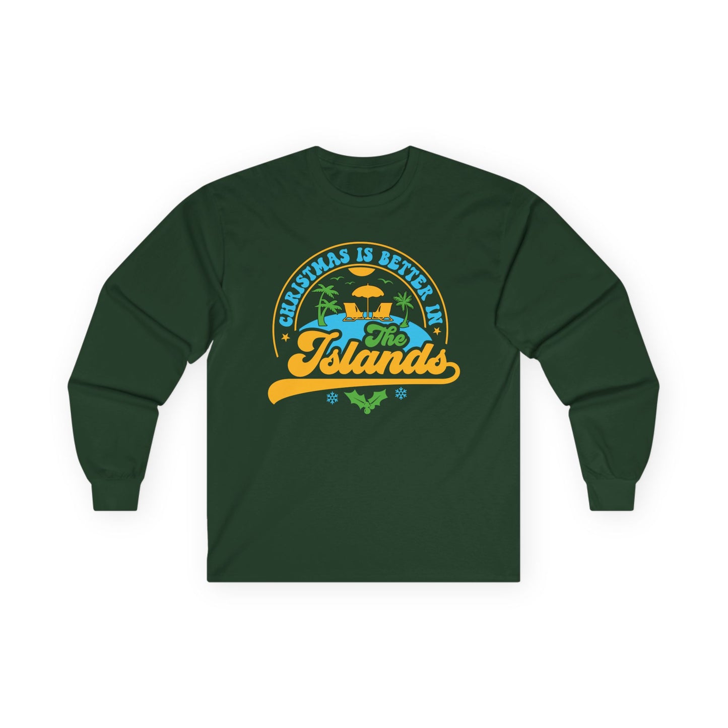 Christmas Is Better In The Islands Long Sleeve Tee — Tropical Holiday Shirt