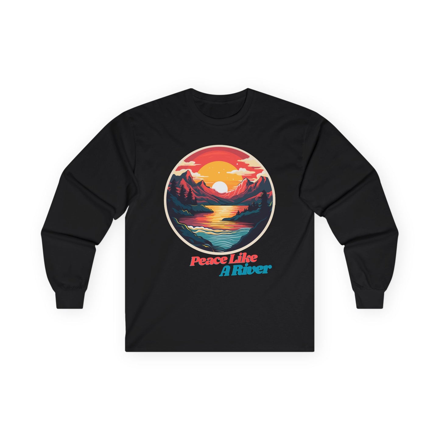 Peace Like A River Long Sleeve Tee