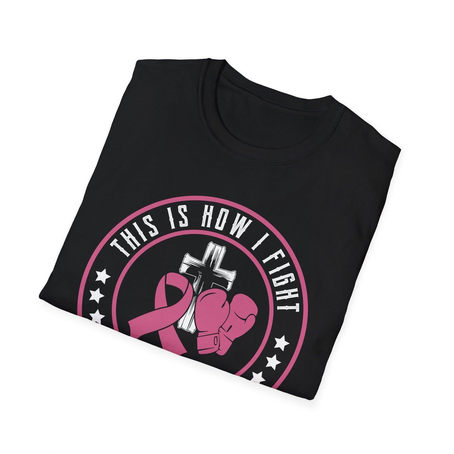 This Is How I Fight My Battle, Unisex Softstyle T-Shirt