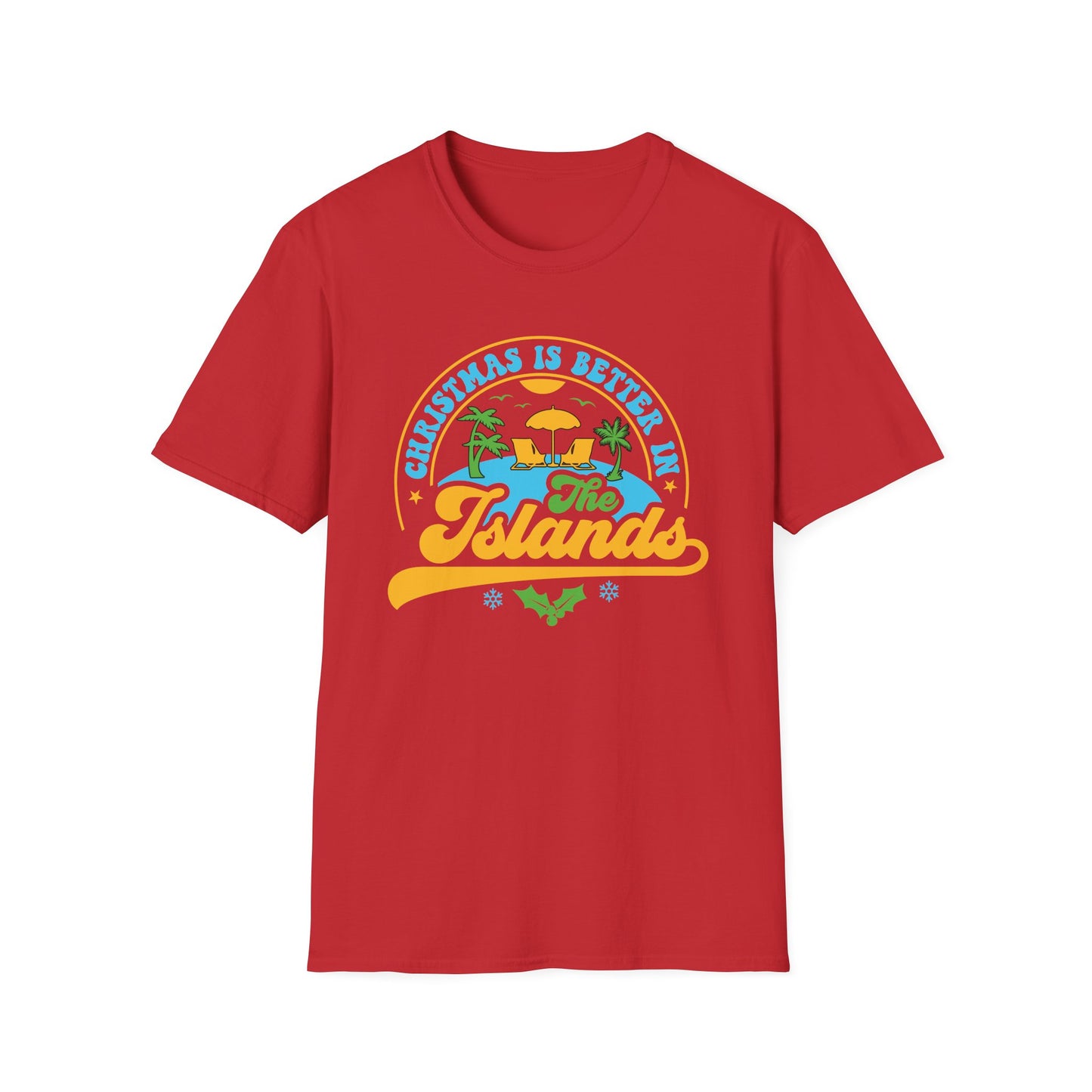 Christmas Is Better In The Islands T-Shirt