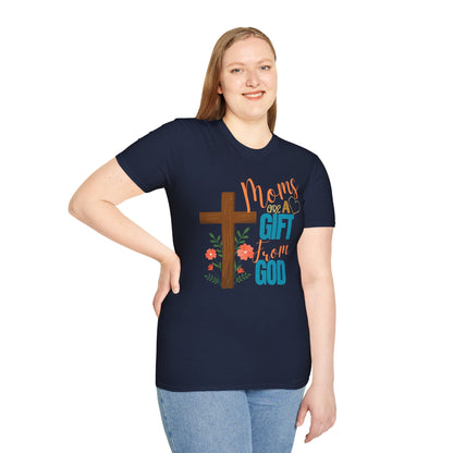 Moms Are a Gift from God T-Shirt | Unisex Softstyle Tee for Mother's Day