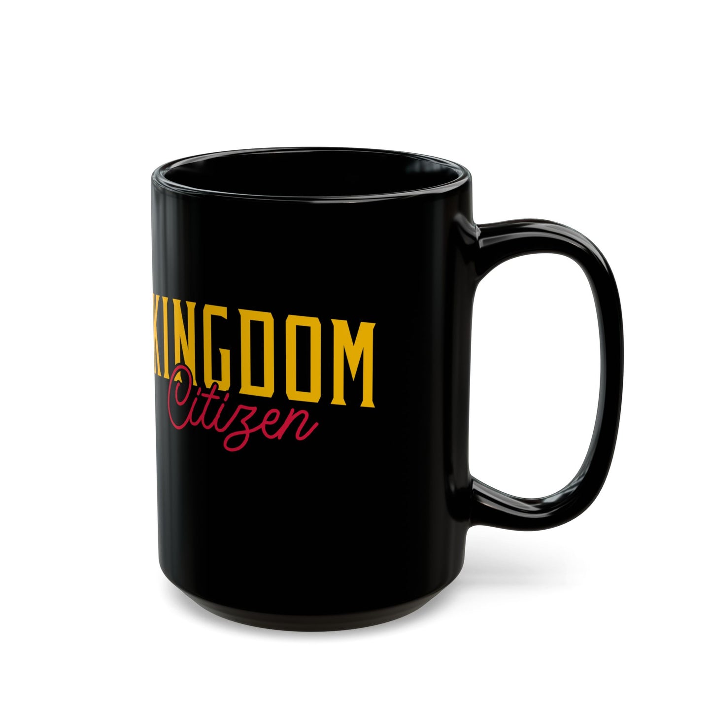 Kingdom Citizen Black Mug (11oz, 15oz)