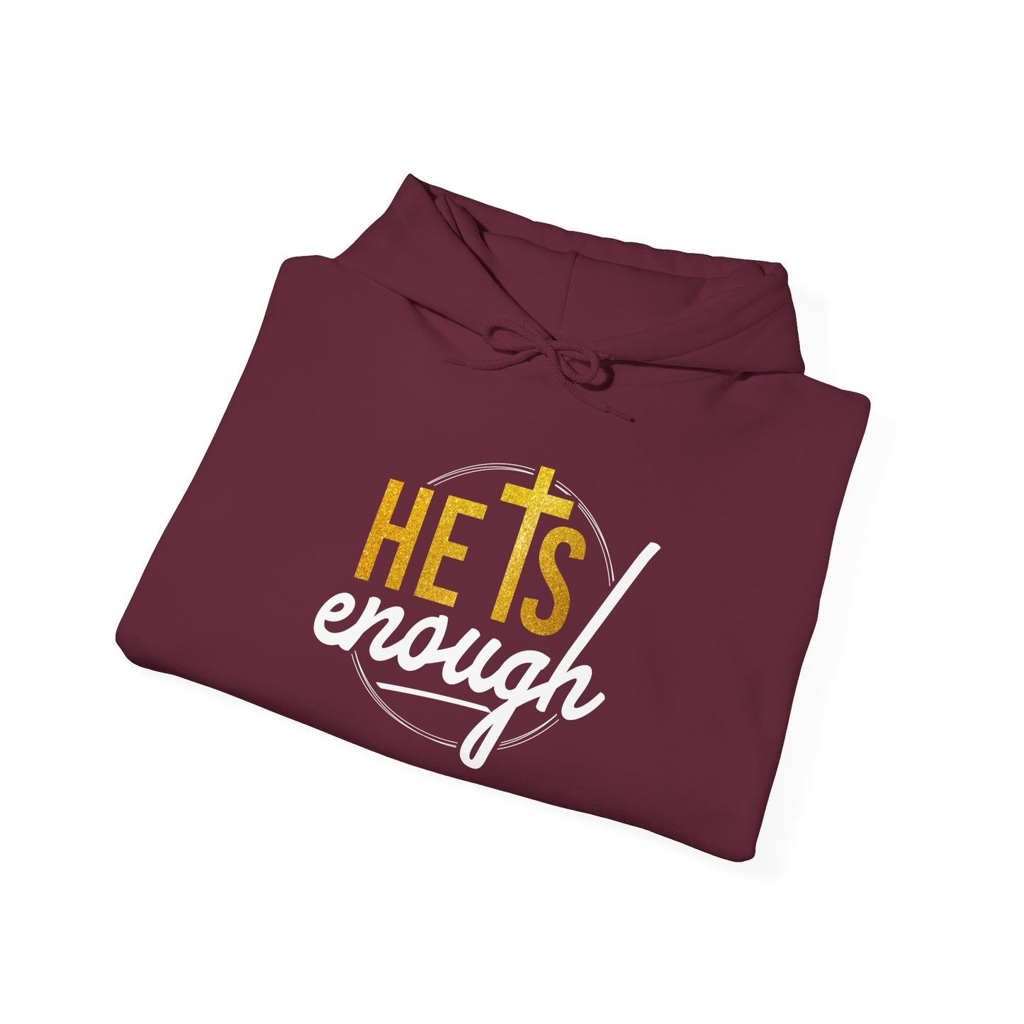 Faith-Inspired Unisex Hooded Sweatshirt – 'He Is Enough'