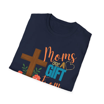 Moms Are a Gift from God T-Shirt | Unisex Softstyle Tee for Mother's Day