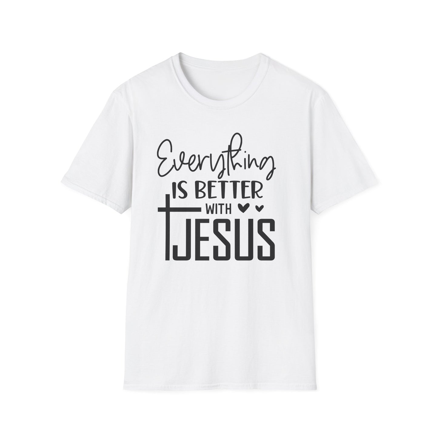 Everything Is Better With Jesus T-Shirt