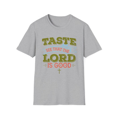 Taste And See That The Lord Is Good, Unisex Softstyle T-Shirt