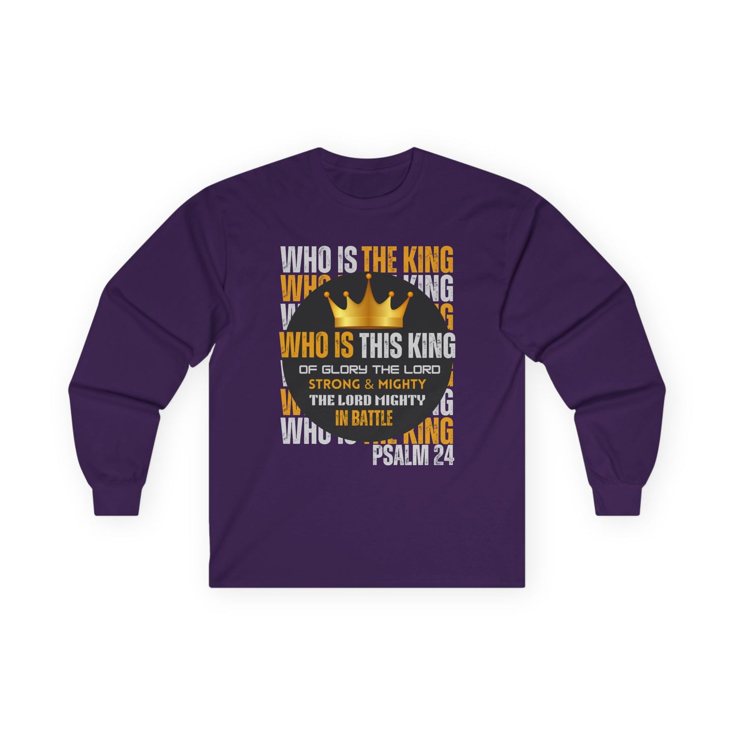 King of Glory Long Sleeve Tee - Psalm 24 Inspirational Apparel
