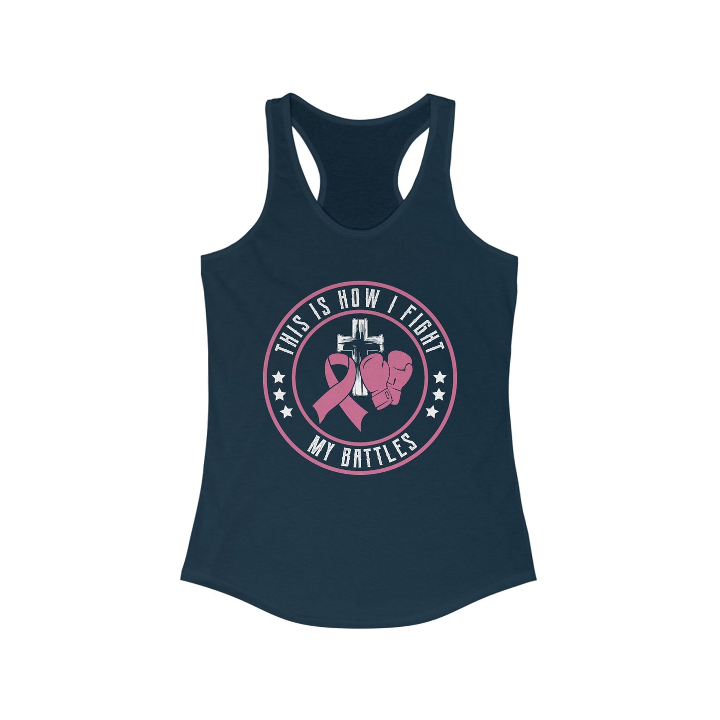 Empowerment Racerback Tank - "This Is How I Fight My Battles"