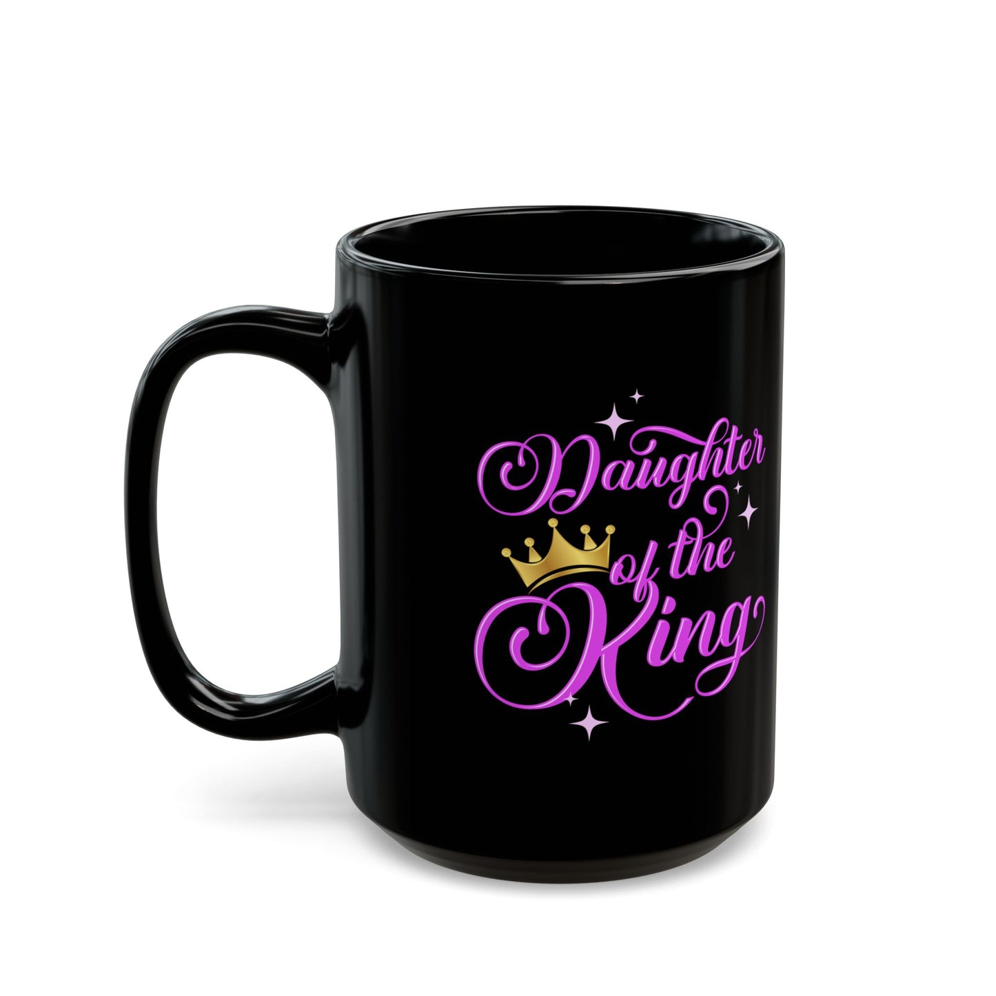 Daughter Of The King, Black Mug (11oz, 15oz)
