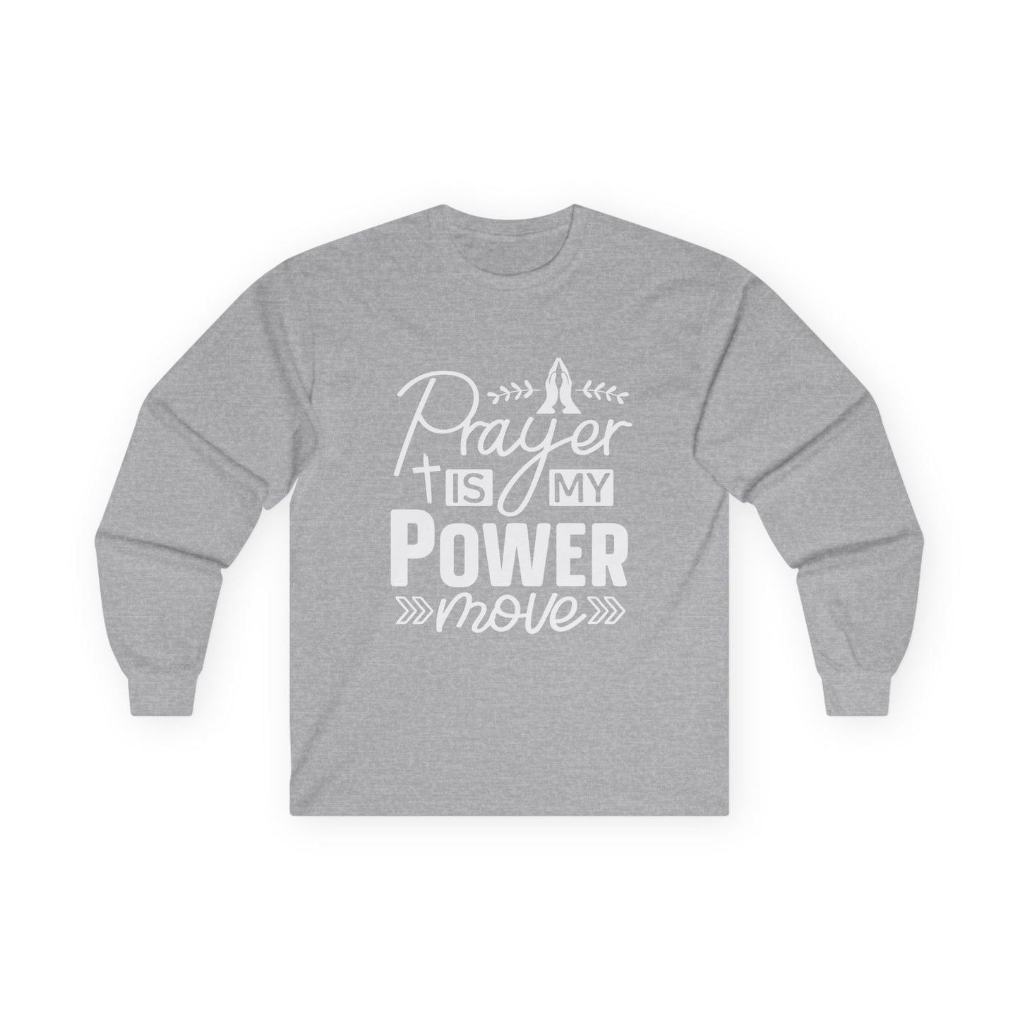Inspirational Long Sleeve Tee - 'Prayer is My Power Move'