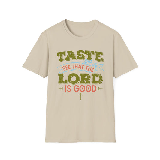 Taste And See That The Lord Is Good, Unisex Softstyle T-Shirt