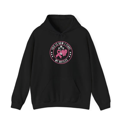 Empowering Cancer Awareness Hoodie - "This Is How I Fight My Battles"