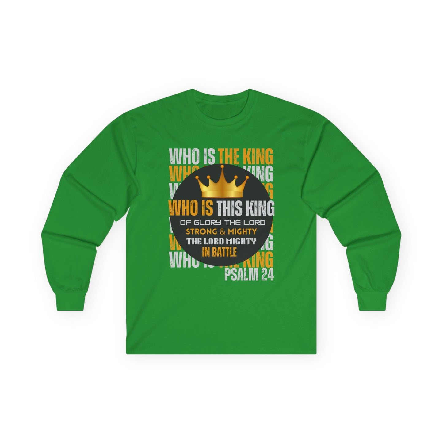 King of Glory Long Sleeve Tee - Psalm 24 Inspirational Apparel