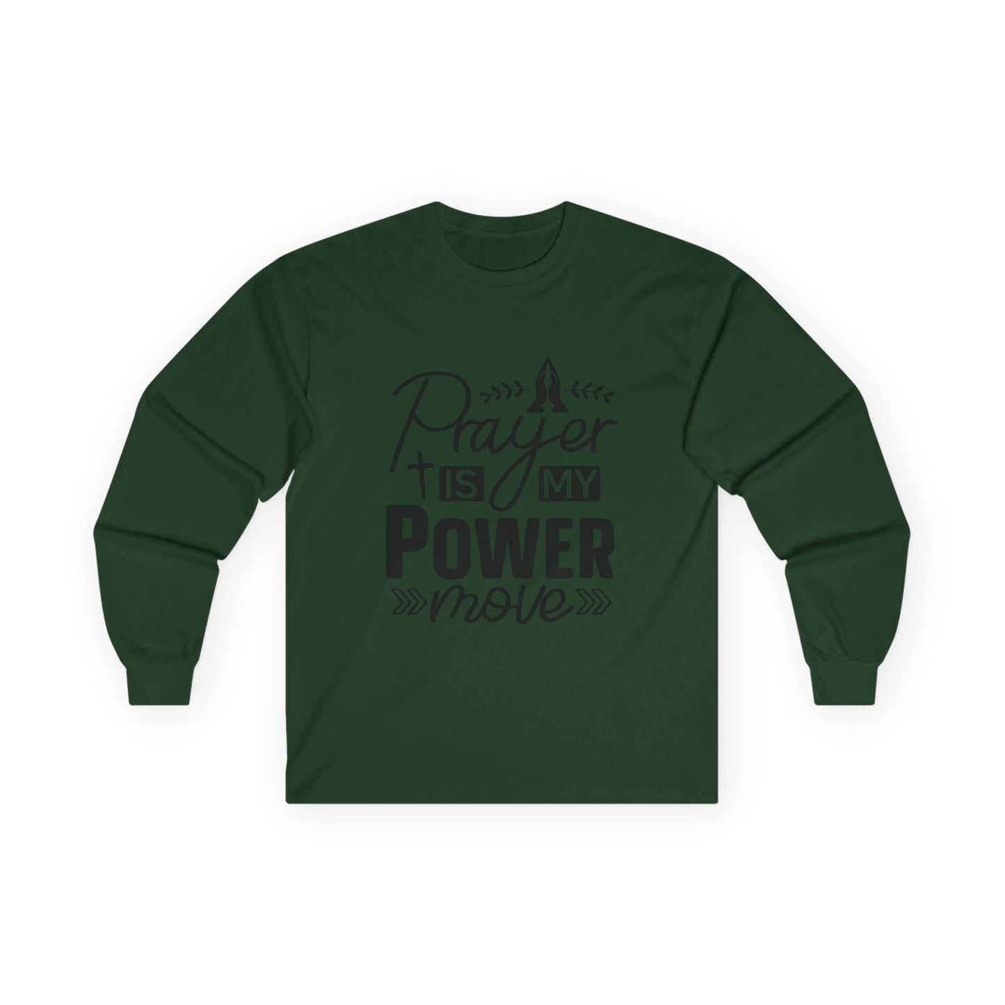 Unisex Long Sleeve Tee - "Prayer Is My Power Move" Inspirational Shirt