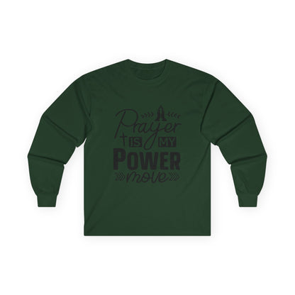 Unisex Long Sleeve Tee - "Prayer Is My Power Move" Inspirational Shirt