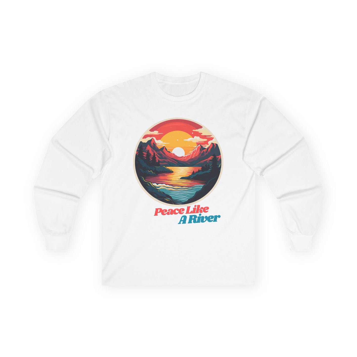 Peace Like A River Long Sleeve Tee