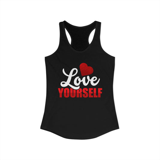 Love Yourself Racerback Tank Top - Women's Motivational Workout Wear