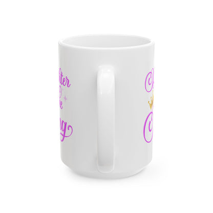 Daughter of the King Ceramic Mug - Inspirational 11oz & 15oz Coffee Cup for Royalty Lovers