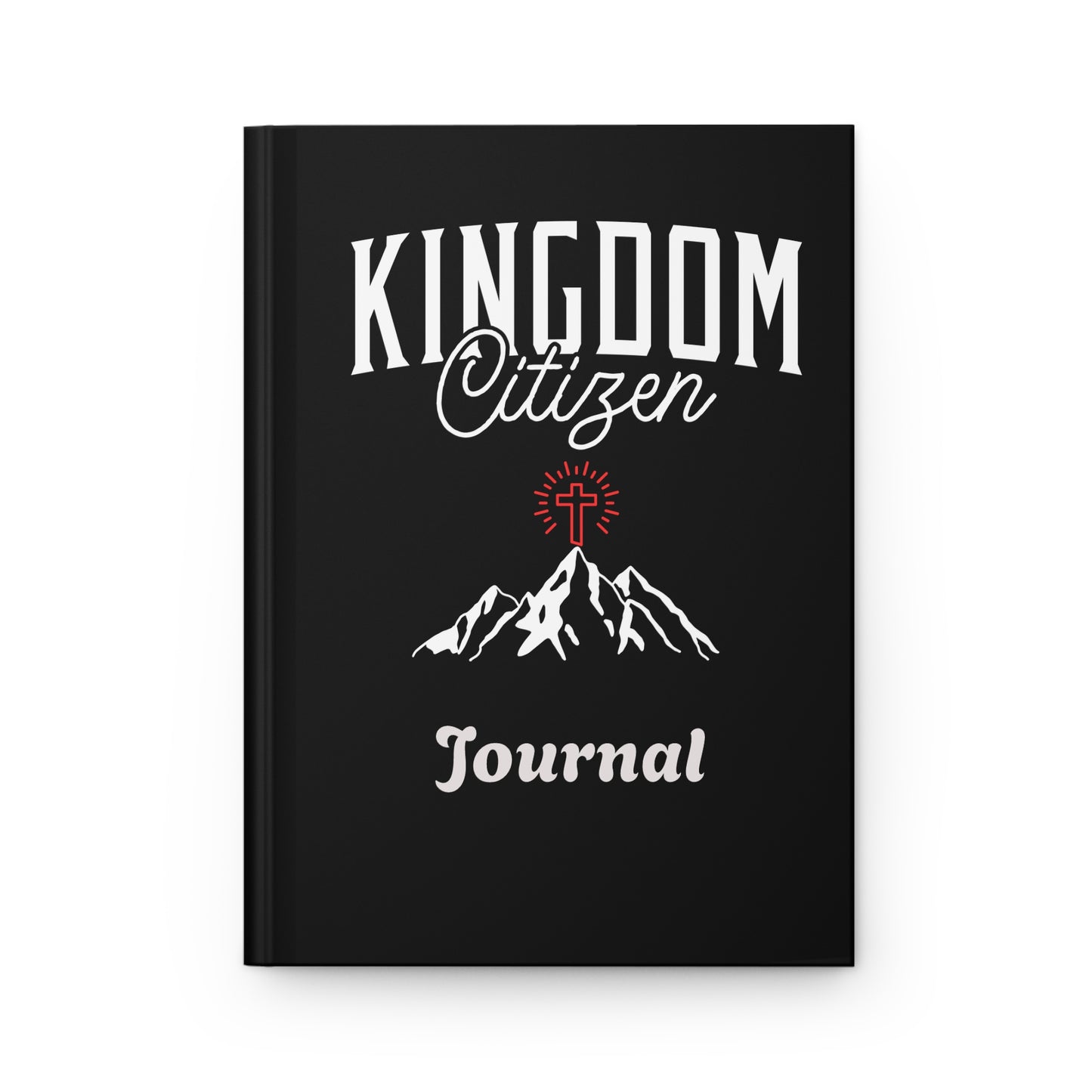 Kingdom Citizen Hardcover Journal - Spiritual Inspiration for Daily Reflections