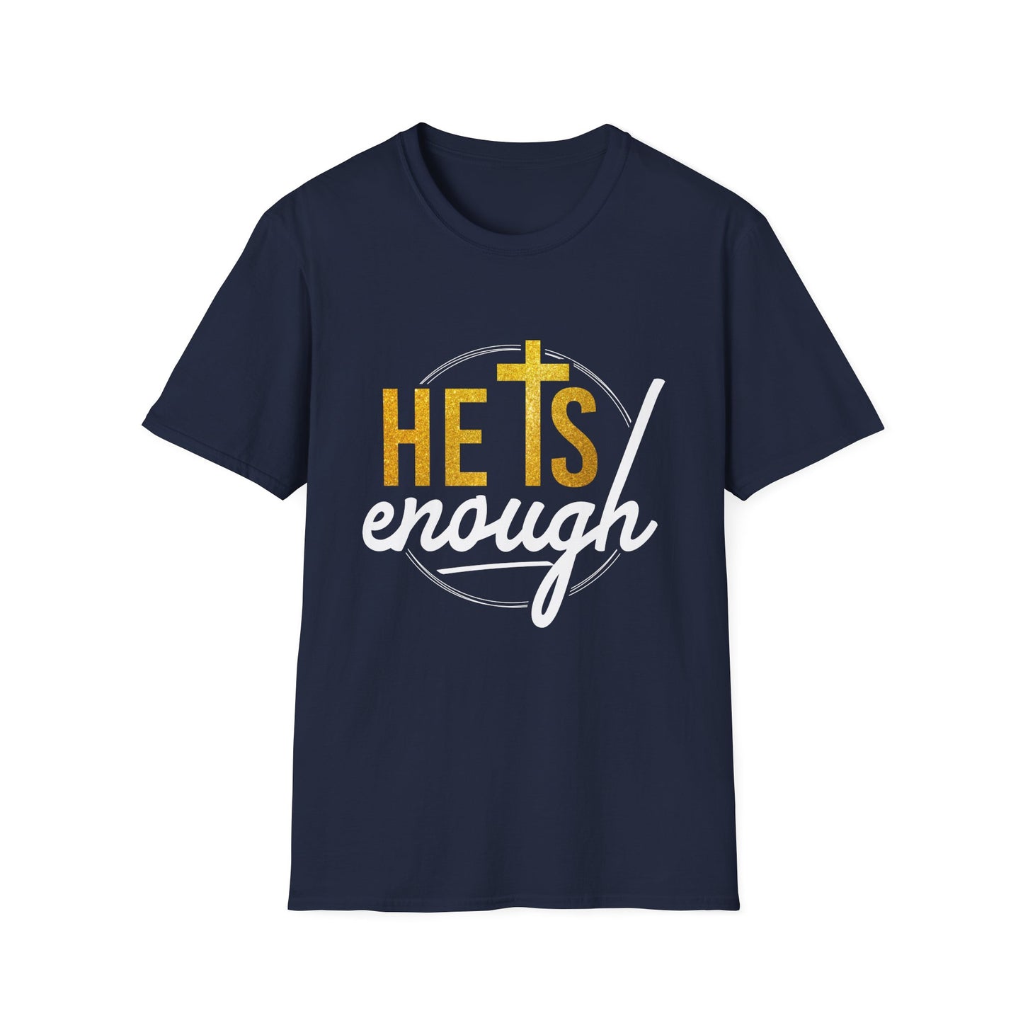 He Is Enough Unisex Softstyle T-Shirt