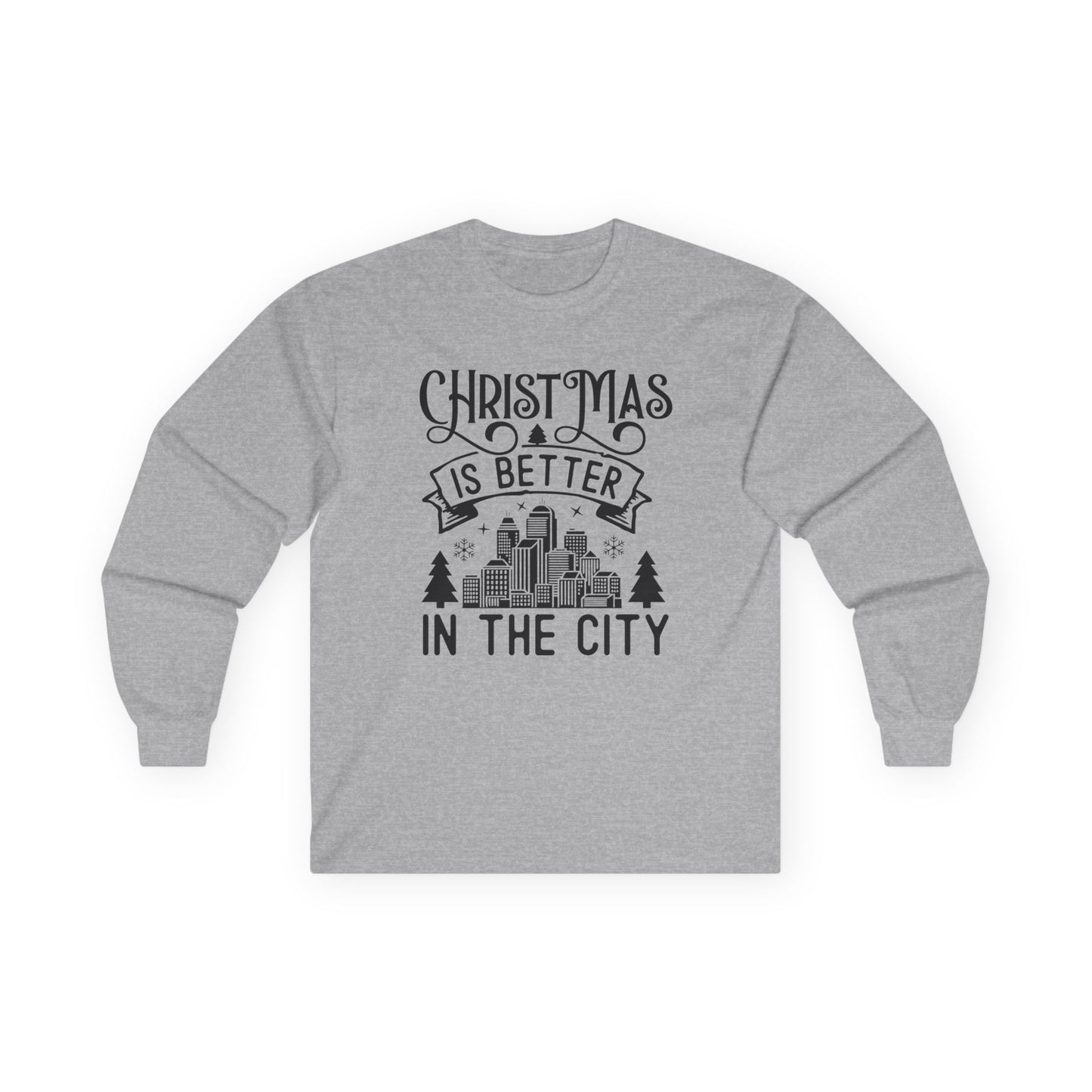 Christmas Is Better in the City Long Sleeve Tee