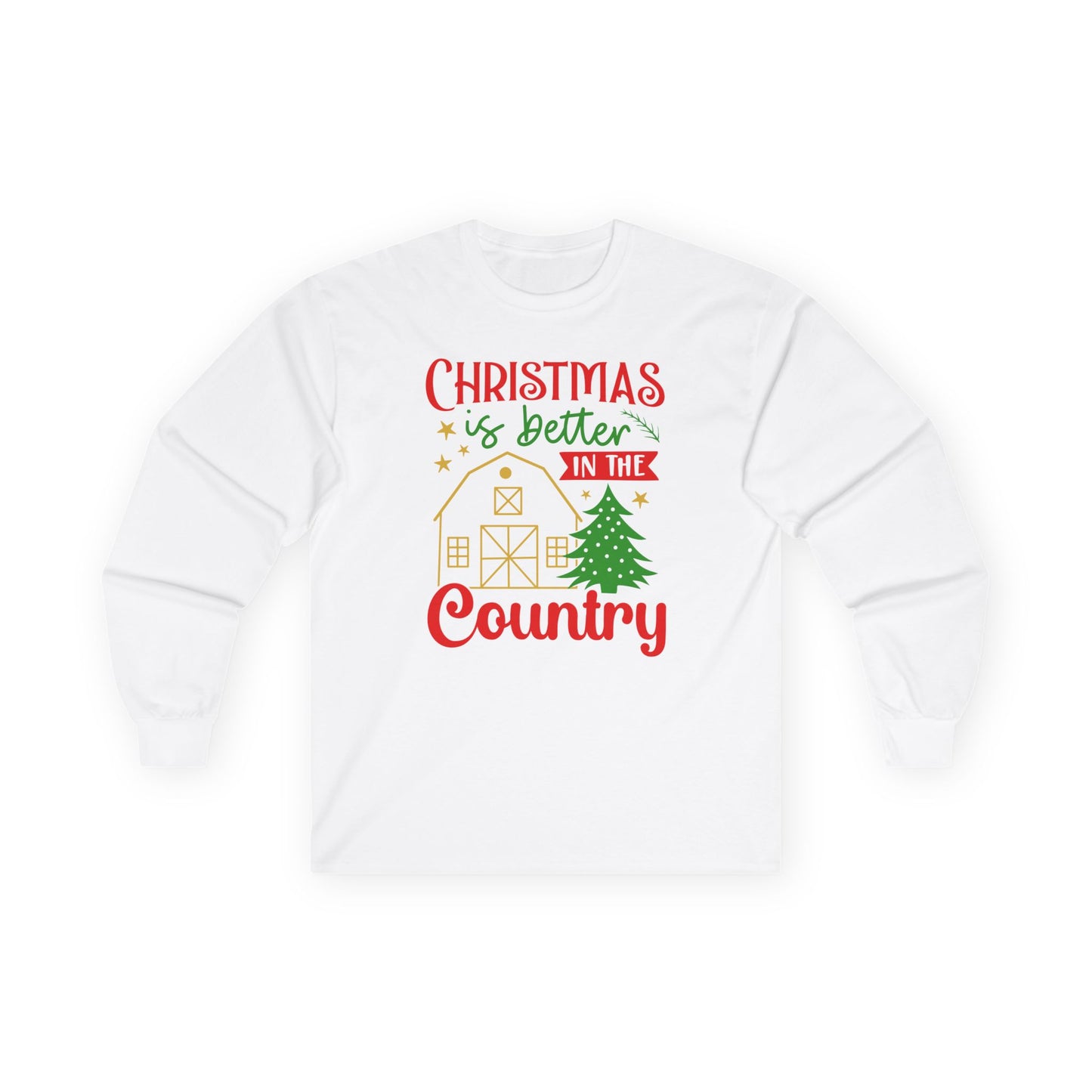 Christmas Is Better in the Country Long Sleeve Tee