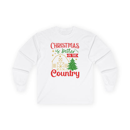 Christmas Is Better in the Country Long Sleeve Tee