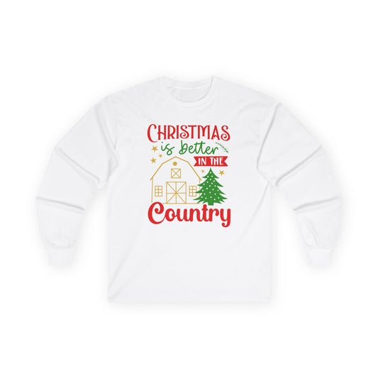 Christmas Is Better in the Country Long Sleeve Tee