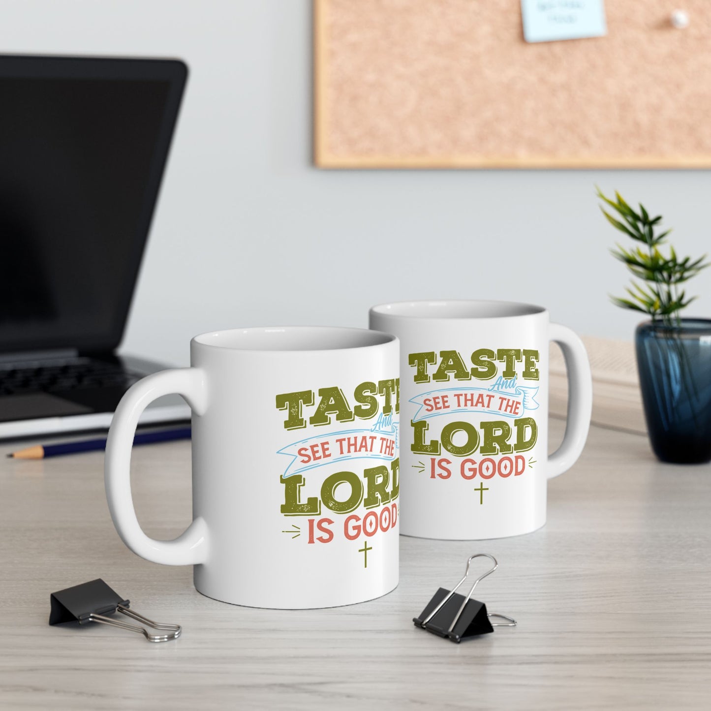 Taste And See That The Lord Is Good,Ceramic Mug, (11oz, 15oz)