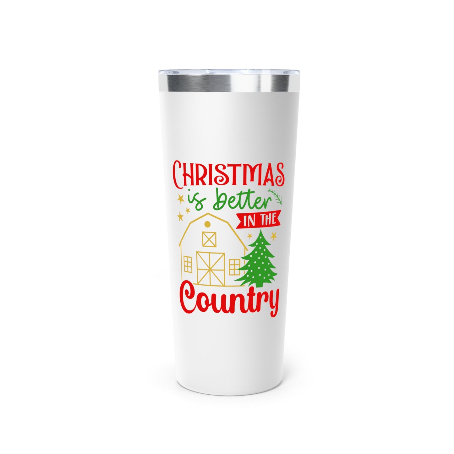 22oz Tumbler - "Christmas Is Better in the Country" Holiday Insulated Travel Cup