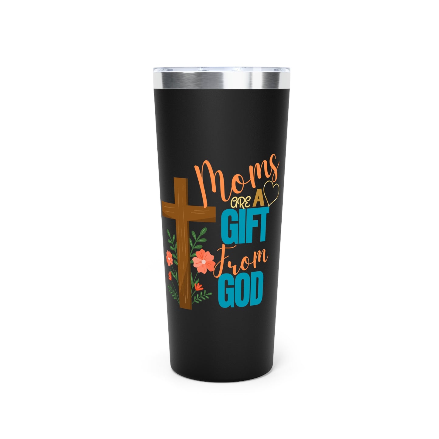 Copper Vacuum Insulated Tumbler - "Moms Are a Gift from God" - Inspirational Travel Mug