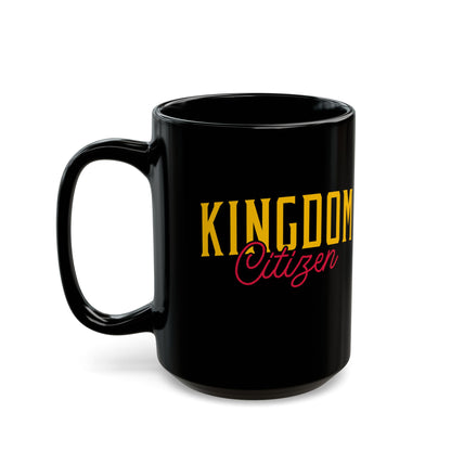 Kingdom Citizen Black Mug (11oz, 15oz)