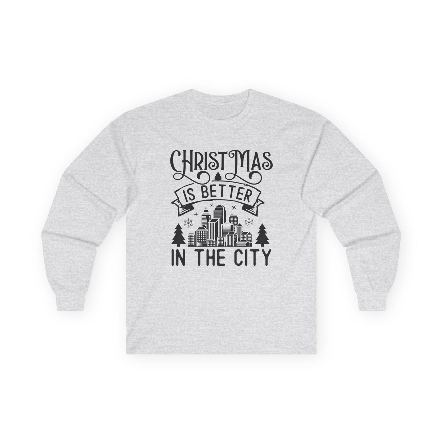 Christmas Is Better in the City Long Sleeve Tee