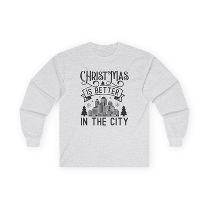 Christmas Is Better in the City Long Sleeve Tee