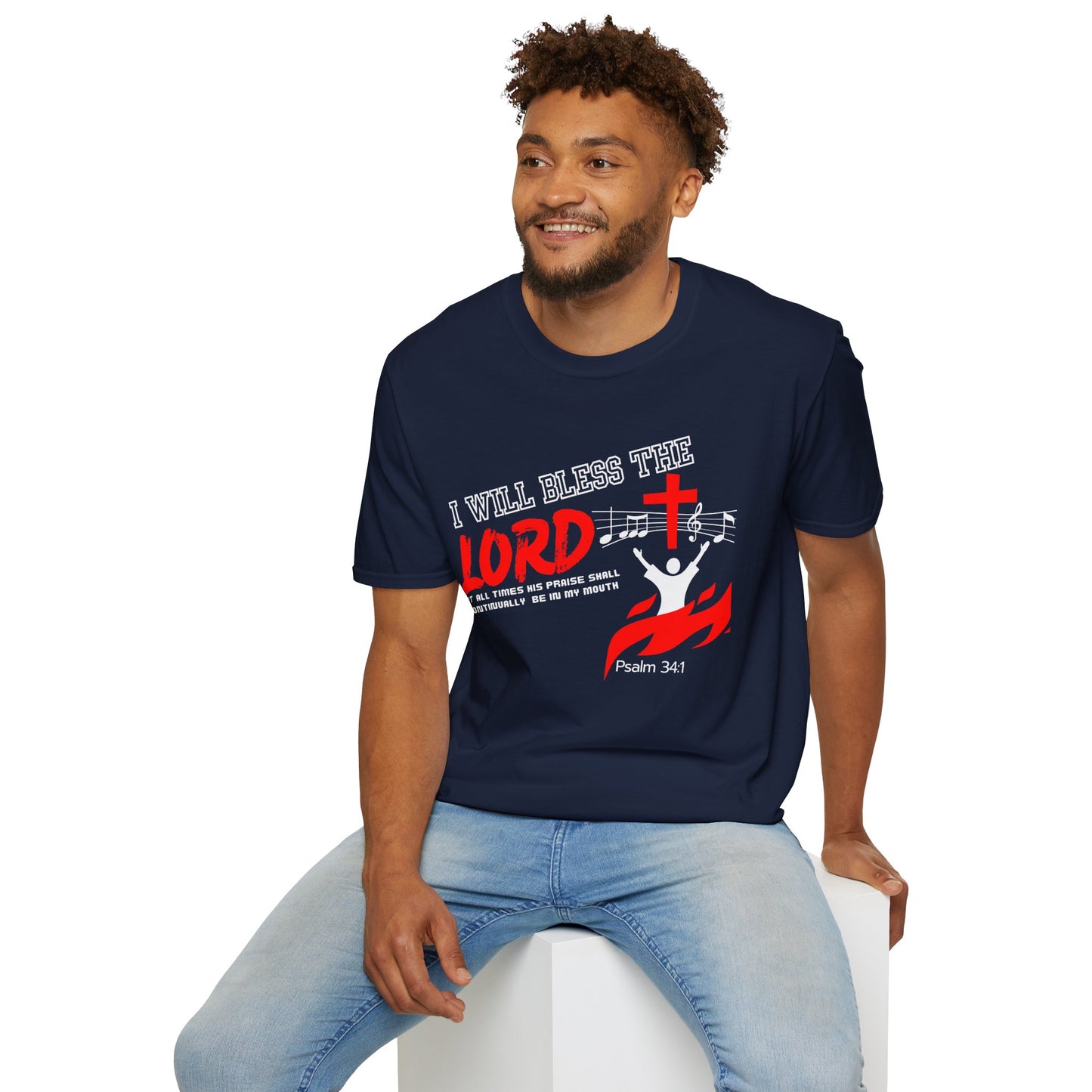'I Will Bless The Lord' Psalm 34:1 - Inspirational Unisex T-Shirt