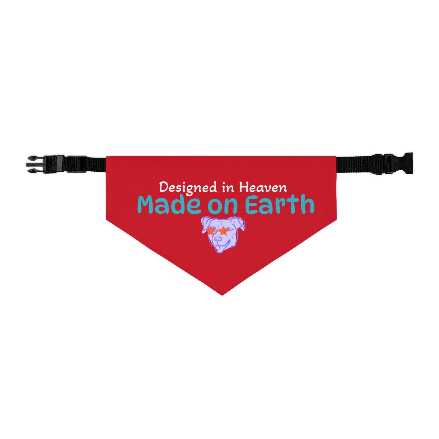 Designed in Heaven, Made on Earth-Custom Pet Bandana Collar