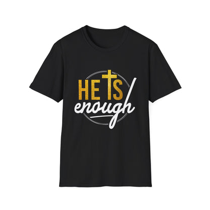 He Is Enough Unisex Softstyle T-Shirt