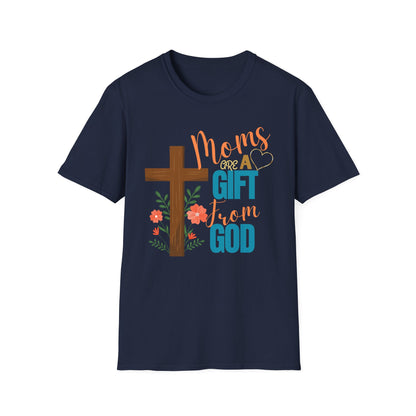 Moms Are a Gift from God T-Shirt | Unisex Softstyle Tee for Mother's Day