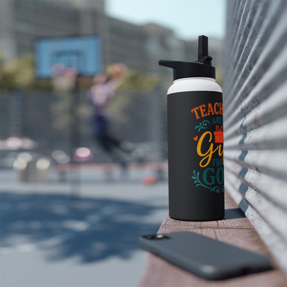 Teachers Are a Gift From God Stainless Steel Water Bottle