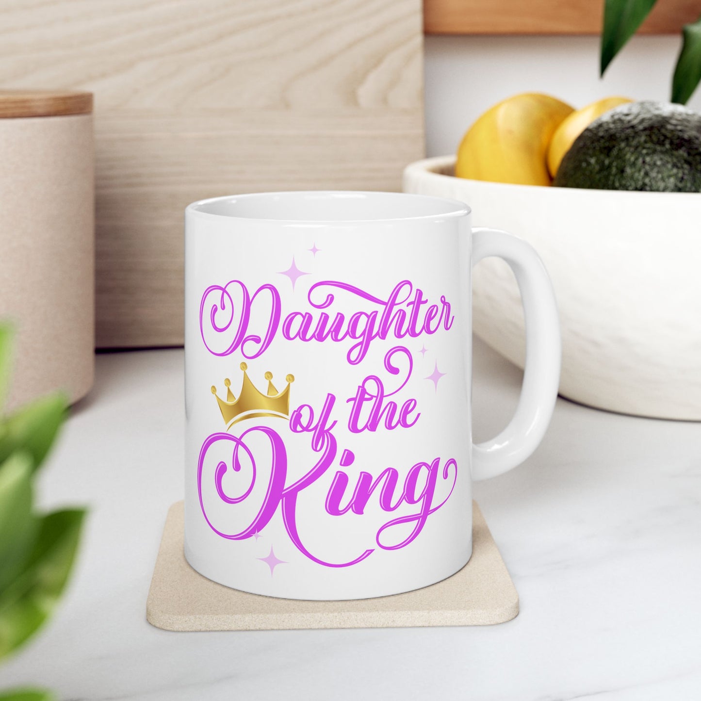 Daughter of the King Ceramic Mug - Inspirational 11oz & 15oz Coffee Cup for Royalty Lovers