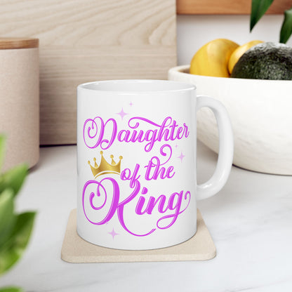 Daughter of the King Ceramic Mug - Inspirational 11oz & 15oz Coffee Cup for Royalty Lovers