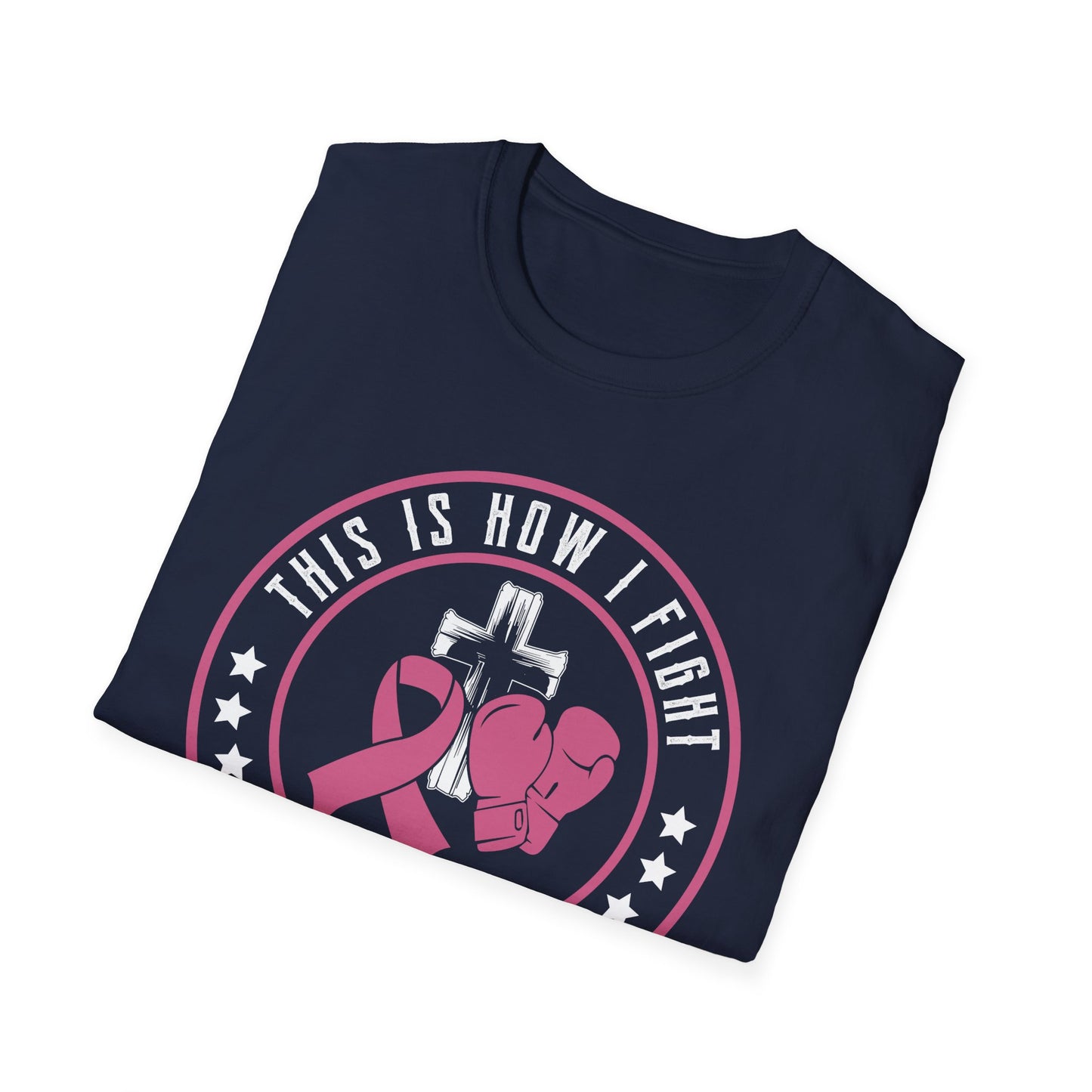 This Is How I Fight My Battle, Unisex Softstyle T-Shirt