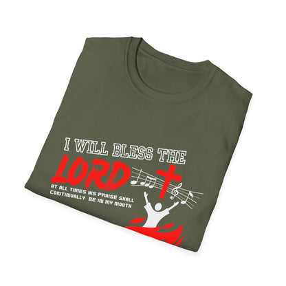 'I Will Bless The Lord' Psalm 34:1 - Inspirational Unisex T-Shirt