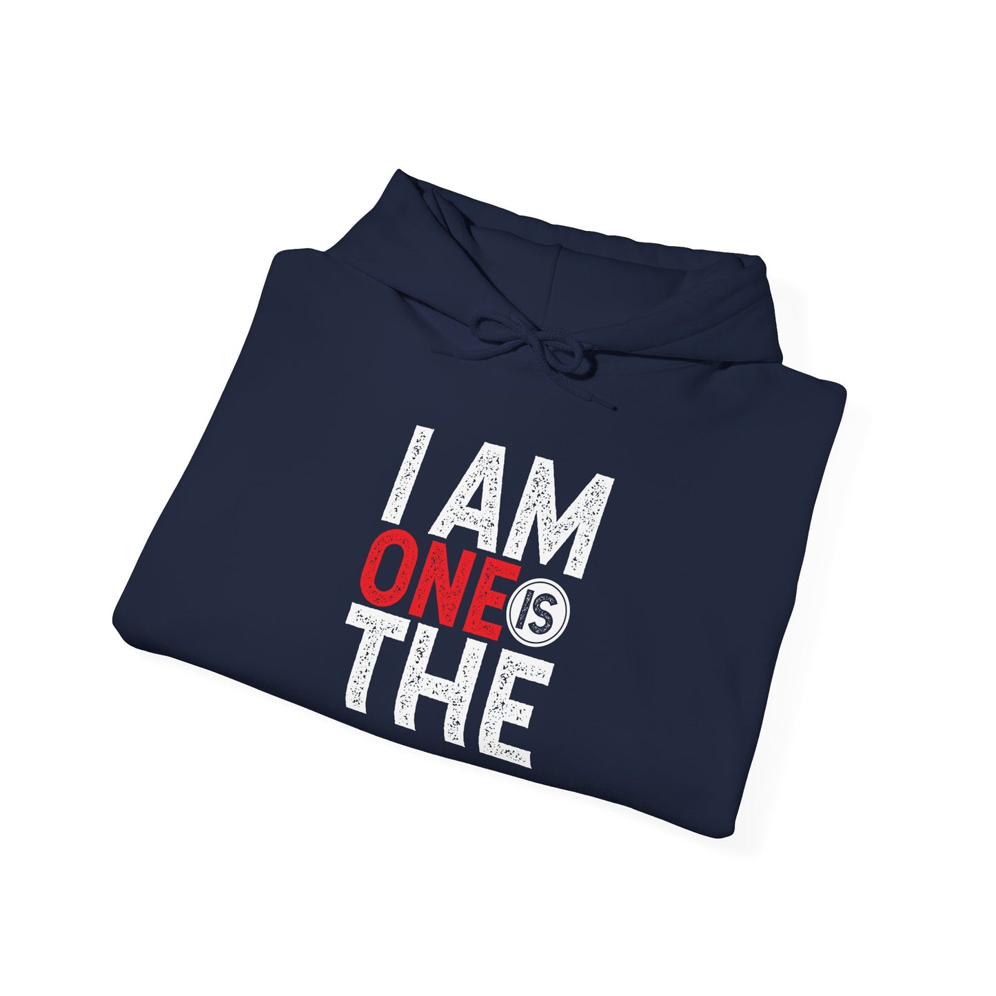 I Am One Unisex Hooded Sweatshirt - Comfortable & Stylish