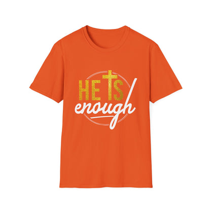 He Is Enough Unisex Softstyle T-Shirt