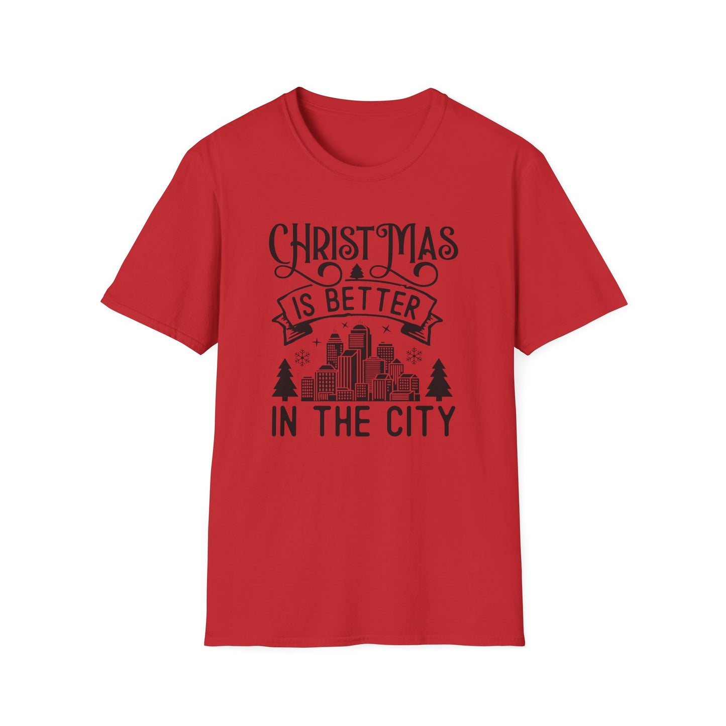 Christmas Is Better in the City T-Shirt — Holiday Cityscape Tee
