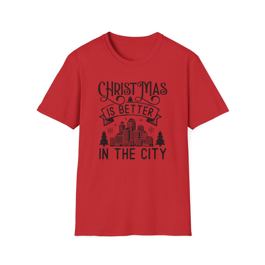 Christmas Is Better in the City T-Shirt — Holiday Cityscape Tee