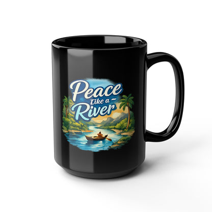 Peace Like a River Black Mug — Scenic River Boat Coffee Cup (11oz & 15oz)