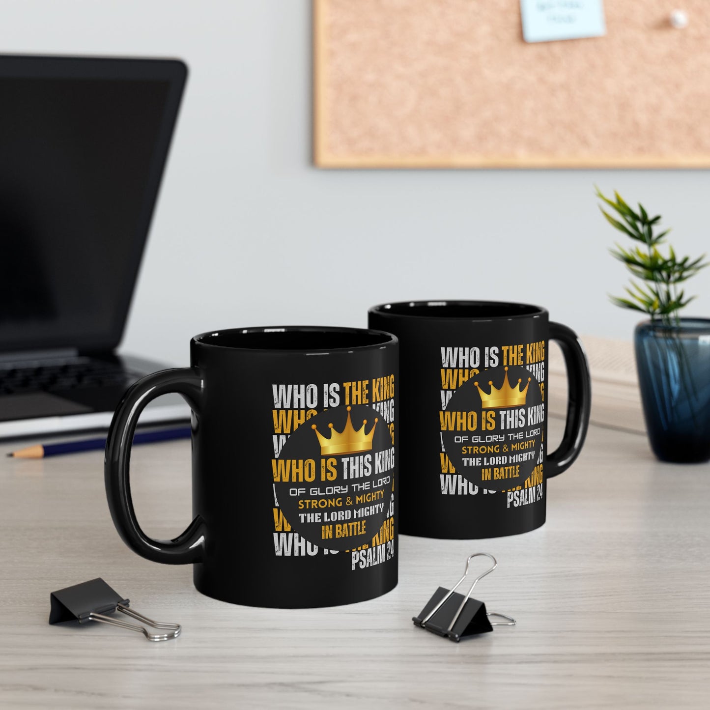 "Who Is This King" Design-Inspirational Black Mug – 11oz & 15oz